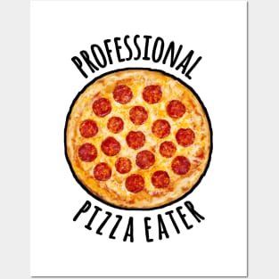 Professional pizza eater Posters and Art